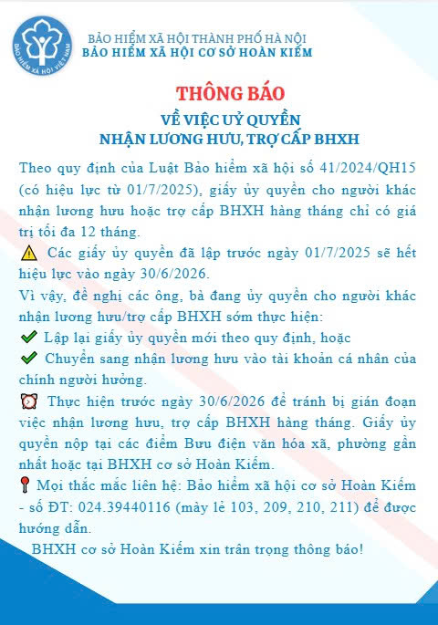 UBND PHƯỜNG CỬA NAM XIN THÔNG BÁO VỀ VIỆC ỦY QUYỀN NHẬN LƯƠNG HƯU, TRỢ CẤP BHXH HÀNG THÁNG
- Ảnh 1.
