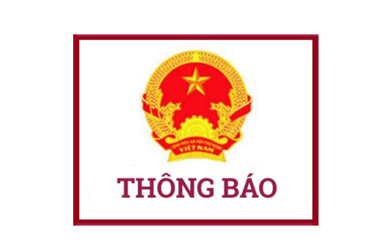 Thông báo về việc lựa chọn tổ chức, đơn vị thực hiện thẩm định giá để bán đấu giá tài sản tịch thu sung công quỹ nhà nước