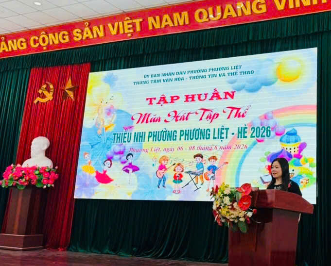 PHƯỜNG PHƯƠNG LIỆT KHAI MẠC LỚP TẬP HUẤN MÚA HÁT TẬP THỂ VÀ CA KHÚC MĂNG NON HÈ 2026- Ảnh 1.