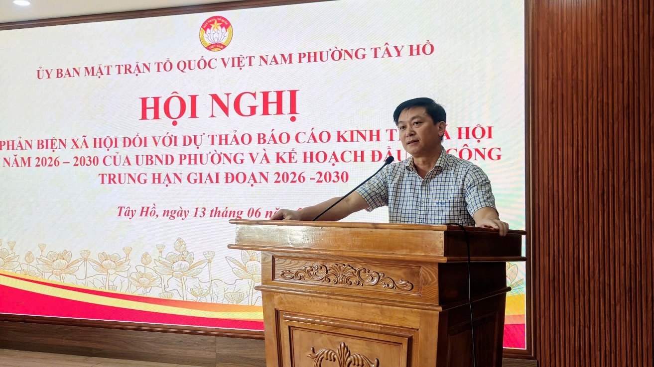 Phường Tây Hồ tổ chức Hội nghị phản biện đối với dự thảo Kế hoạch phát triển kinh tế - xã hội 5 năm giai đoạn 2026 – 2030 và kế hoạch đầu tư công trung hạn giai đoạn 2026 – 2030- Ảnh 3.