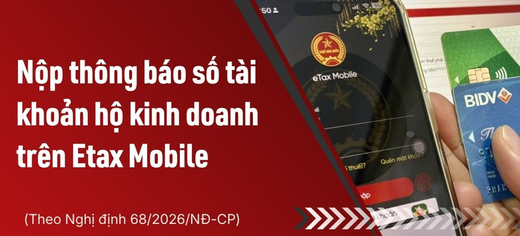  Nghĩa vụ pháp lý và lợi ích thiết thực cho hộ kinh doanh khi thông báo số tài khoản ngân hàng/số hiệu ví điện tử với cơ quan thuế- Ảnh 1.