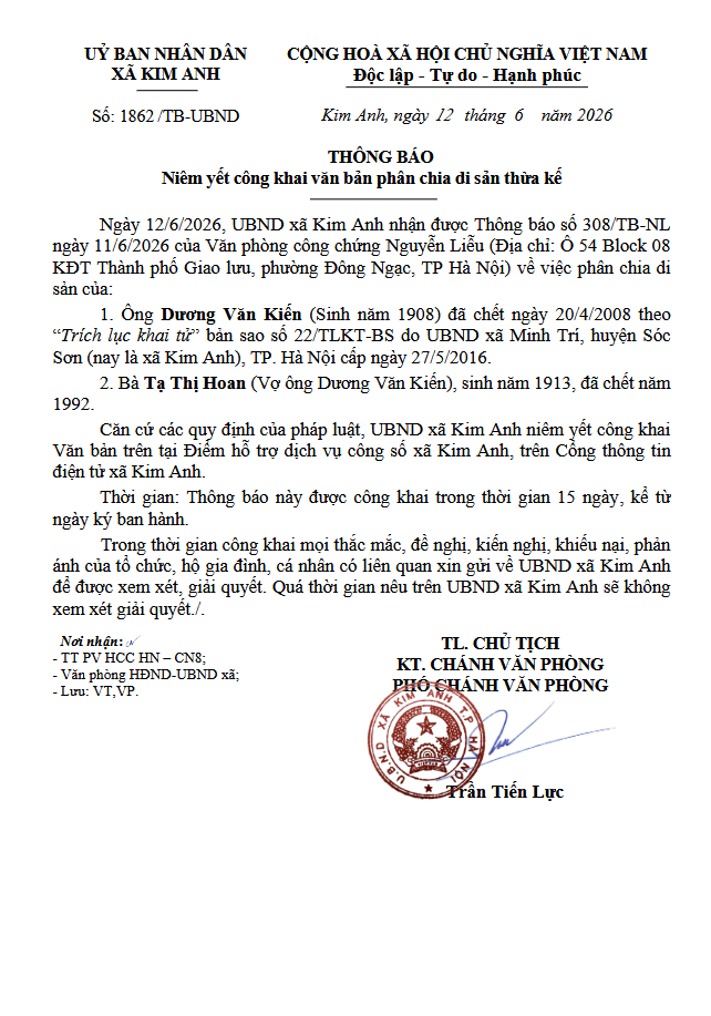 Thông báo Niêm yết công khai văn bản phân chia di sản thừa kế của ông Dương Văn Kiến (sinh năm 1908) và bà Tạ Thị Hoan (sinh năm 1913) tại xã Kim Anh, thành phố Hà Nội- Ảnh 1.