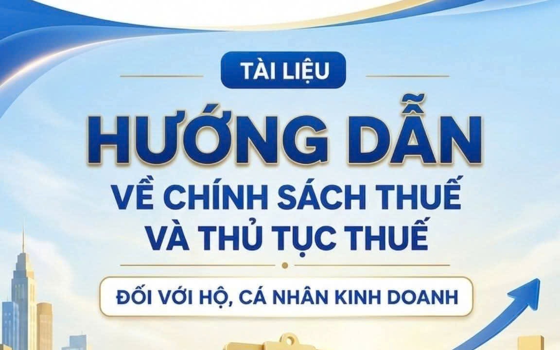 Tài liệu hướng dẫn về chính sách thuế và thủ tục thuế đối với hộ kinh doanh,  cá nhân kinh doanh của Thuế Thành phố Hà Nội