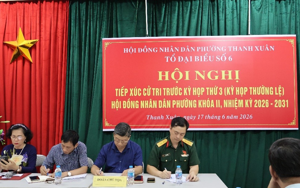 Tổ đại biểu số 6 HĐND phường Thanh Xuân tiếp xúc cử tri trước kỳ họp thứ 3 (kỳ họp thường lệ) HĐND phường khóa II, nhiệm kỳ 2026 - 2031