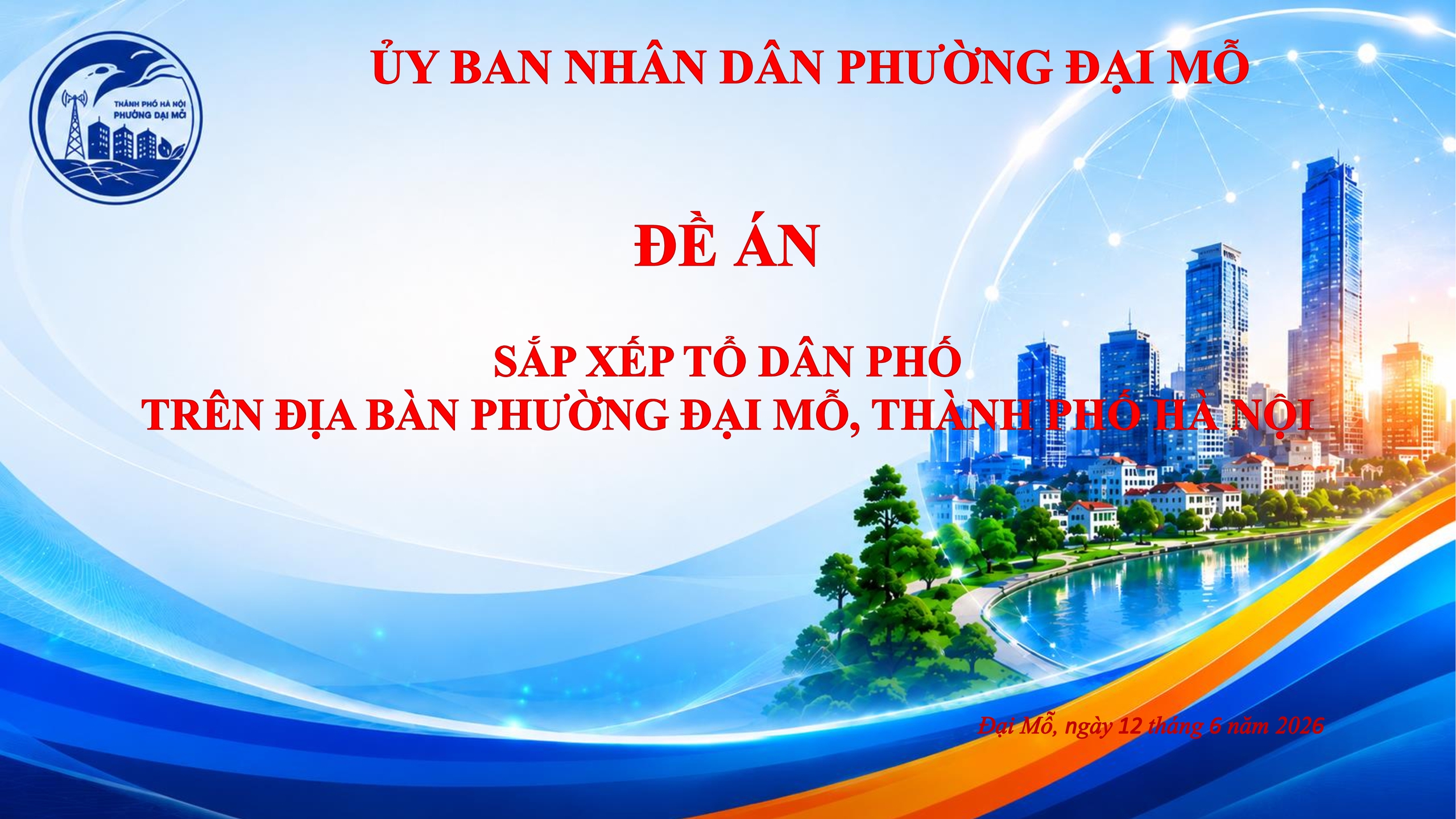 UBND PHƯỜNG ĐẠI MỖ THÔNG BÁO VIỆC NIÊM YẾT, CÔNG KHAI ĐỀ ÁN SẮP XẾP TỔ DÂN PHỐ TRÊN ĐỊA BÀN PHƯỜNG ĐỂ NHÂN DÂN BIẾT, NGHIÊN CỨU VÀ THAM GIA GÓP Ý- Ảnh 1.