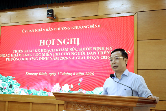 Hội nghị triển khai kế hoạch khám sức khỏe định kỳ, khám sàng lọc miễn phí cho người dân phường Khương Đình năm 2026 và giai đoạn 2026 - 2030- Ảnh 3.
