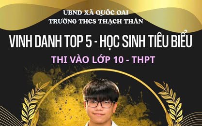 TRƯỜNG THCS THẠCH THÁN VINH DANH HỌC SINH ĐẠT THÀNH TÍCH XUẤT SẮC TRONG KỲ THI VÀO LỚP 10 NĂM HỌC 2026–2027