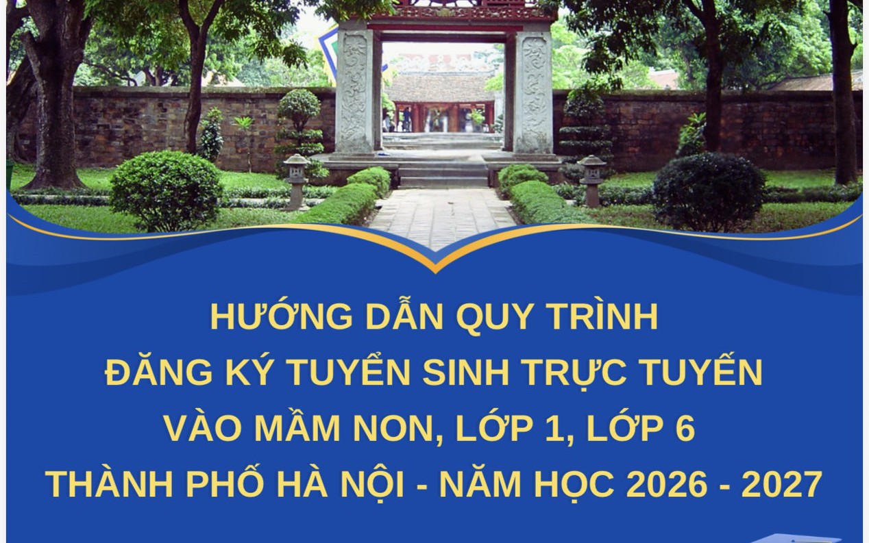 Thông báo về việc chạy thử nghiệm tuyển sinh lớp 1 và lớp 6 năm học 2026 - 2027 của Sở Giáo dục và Đào tạo thành phố Hà Nội.