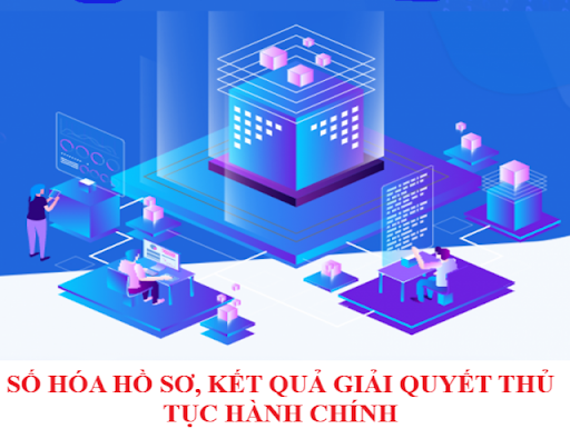 Số hóa hồ sơ, kết quả giải quyết thủ tục hành chính