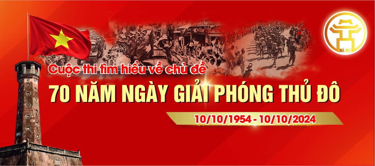 Hưởng ứng, tuyên truyền tham gia cuộc thi tìm hiểu về chủ đề 70 năm Ngày Giải phóng Thủ đô (10/10/1954-10/10/2024)