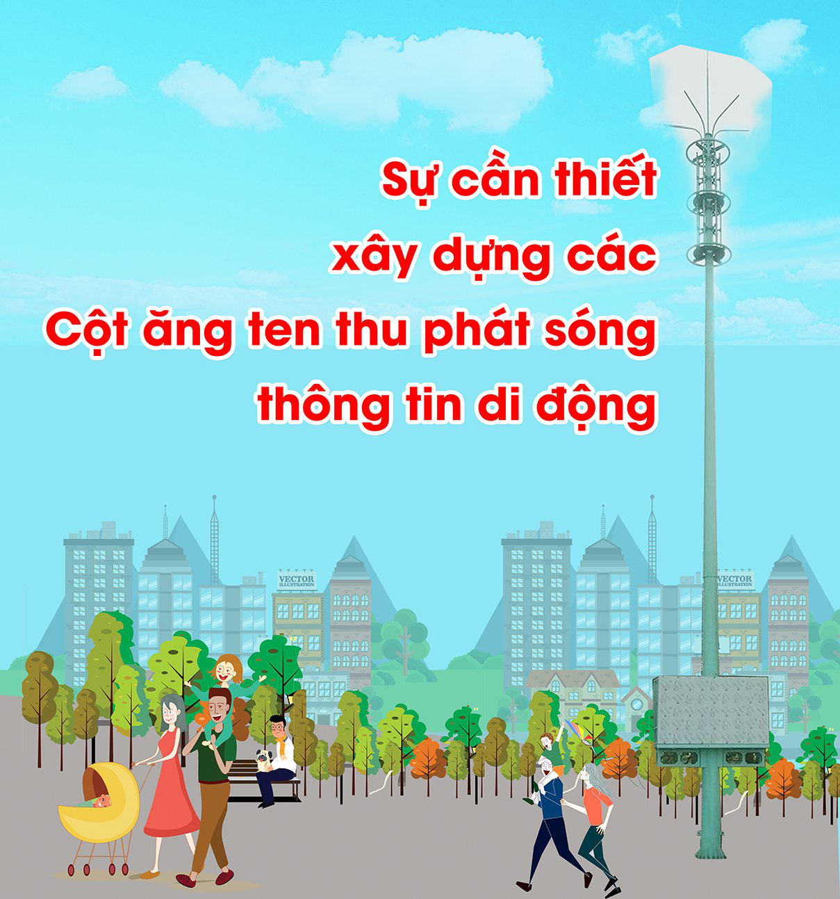 Sự cần thiết xây dựng các Cột ăng ten thu phát sóng thông tin di động