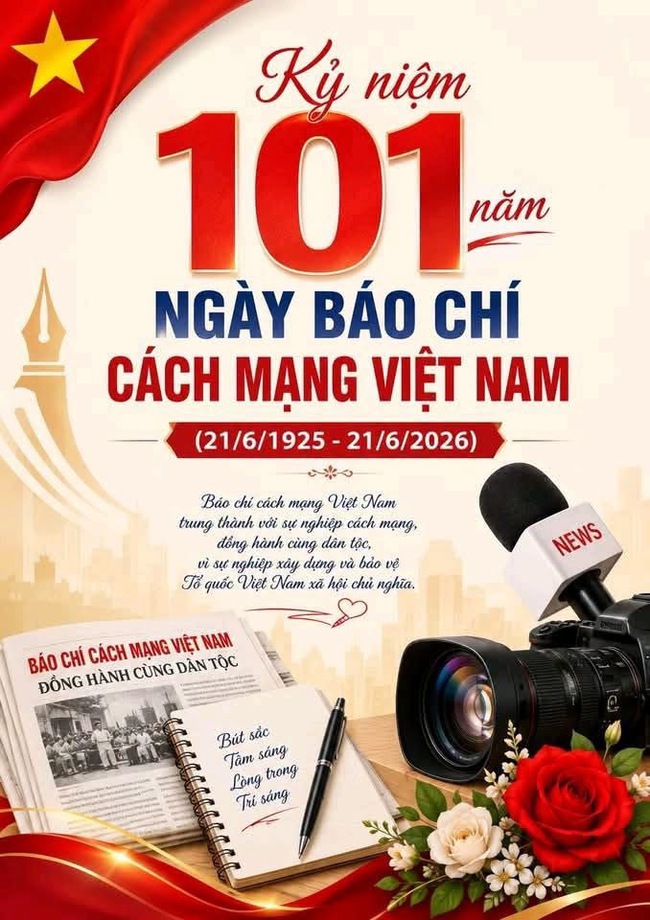 CHÀO MỪNG 101 NĂM NGÀY BÁO CHÍ CÁCH MẠNG VIỆT NAM (21/6/1925 - 21/6/2026)- Ảnh 1.