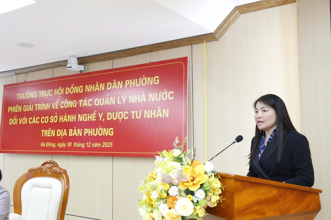 Thường trực HĐND phường Hà Đông tổ chức phiên giải trình về quản lý các cơ sở hành nghề y, dược tư nhân- Ảnh 3.