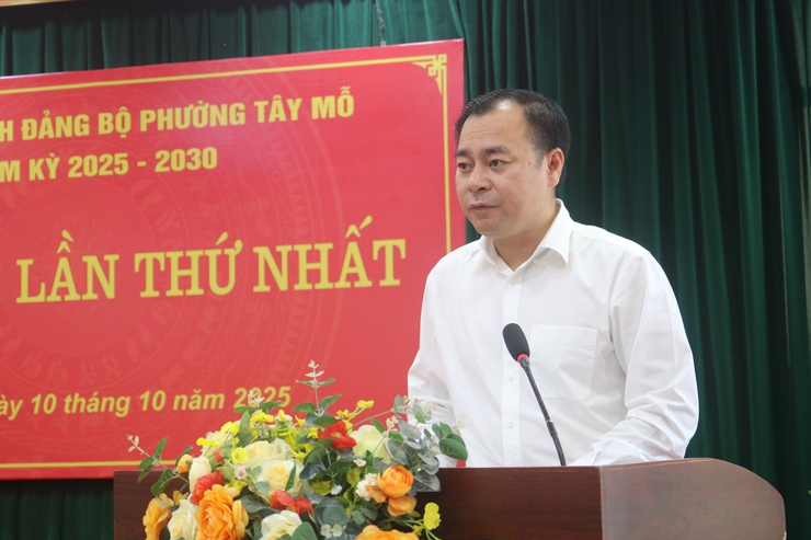 HỘI NGHỊ BAN CHẤP HÀNH ĐẢNG BỘ PHƯỜNG TÂY MỖ LẦN THỨ NHẤT, KHÓA I, NHIỆM KỲ 2025–2030- Ảnh 3.