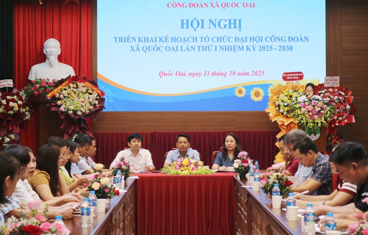 Công đoàn xã Quốc Oai triển khai Đại hội lần thứ I, nhiệm kỳ 2025 – 2030- Ảnh 2.