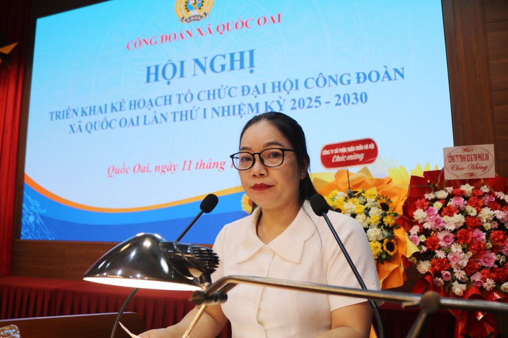 Công đoàn xã Quốc Oai triển khai Đại hội lần thứ I, nhiệm kỳ 2025 – 2030- Ảnh 4.