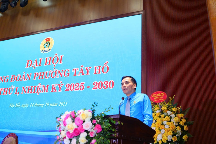 Đại hội Công đoàn phường Tây Hồ lần thứ nhất, nhiệm kỳ 2025 - 2030: Dấu ấn của sự đổi mới và phát triển.- Ảnh 5.