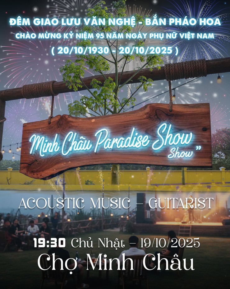 Minh Châu tổ chức Đêm giao lưu văn nghệ và bắn pháo hoa “Minh Châu Paradise Show” chào mừng 95 năm Ngày Phụ nữ Việt Nam (20/10/1930 - 20/10/2025)- Ảnh 1.