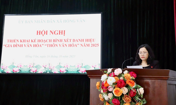 XÃ HỒNG VÂN TRIỂN KHAI KẾ HOẠCH BÌNH XÉT CÔNG NHẬN DANH HIỆU “GIA ĐÌNH VĂN HÓA”, “THÔN VĂN HÓA” NĂM 2025- Ảnh 4.
