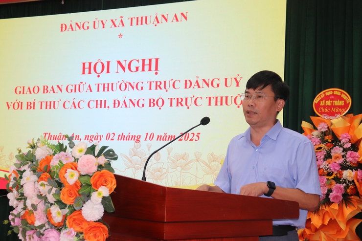 Hội nghị giao ban giữa Thường trực Đảng ủy xã Thuận An với Bí thư các Chi bộ, Đảng bộ trực thuộc- Ảnh 6.