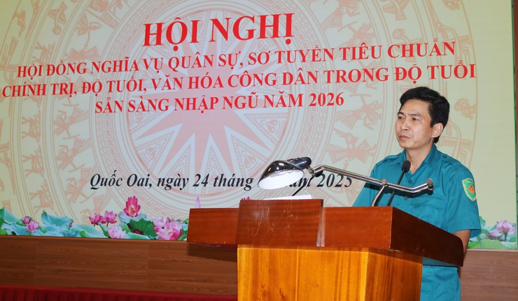Hội đồng nghĩa vụ quân sự xã  Quốc Oai tổ chức hội nghị xét duyệt công dân sơ tuyển nghĩa vụ quân sự và thực hiện nghĩa vụ công an nhân dân năm 2026- Ảnh 4.