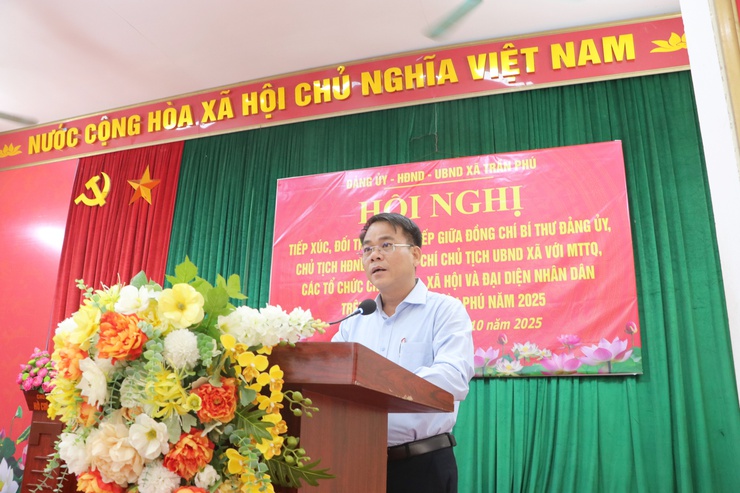 Hội nghị tiếp xúc, đối thoại  giữa Bí thư, Chủ tịch HĐND, UBND xã Trần Phú với MTTQ, các đoàn thể chính trị xã hội, đại diện nhân dân trên địa bàn xã- Ảnh 2.
