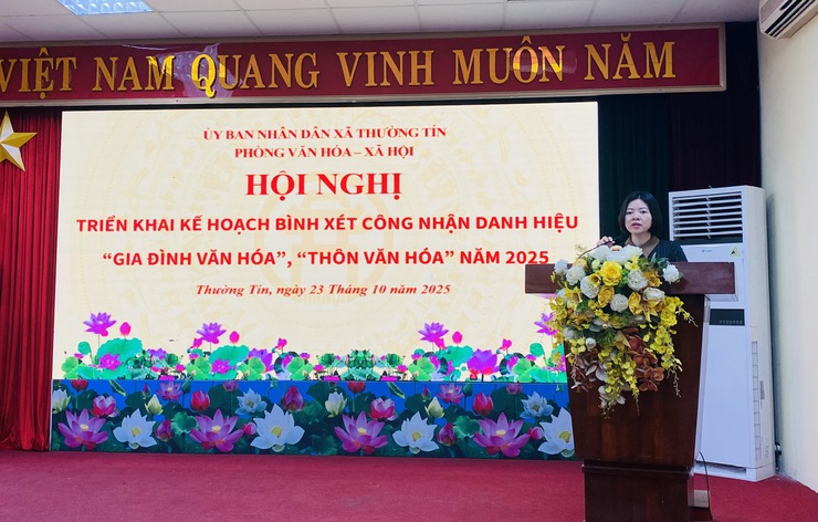 UBND xã Thường Tín tổ chức hội nghị triển khai Kế hoạch bình xét, công nhận danh hiệu “Gia đình văn hóa”, “Thôn văn hóa” năm 2025- Ảnh 3.