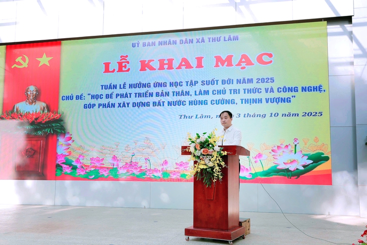 UBND xã Thư Lâm tổ chức Lễ khai mạc Tuần lễ hưởng ứng học tập suốt đời năm 2025 với chủ đề “ Học để phát triển bản thân, làm chủ tri thức và công nghệ, góp phần xây dựng đất nước hùng cường, thịnh vượng”.- Ảnh 1.