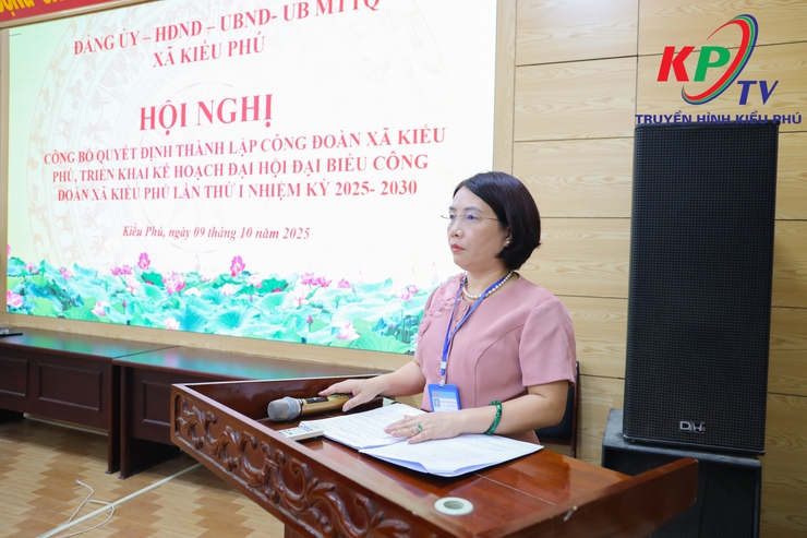 UBMTTQ Xã Kiều Phú tổ chức hội nghị Công bố các Quyết định thành lập Công đoàn xã Kiều Phú, Triển khai kế hoạch Đại hội đại biểu Công đoàn lần thứ I, nhiệm kỳ 2025-2030- Ảnh 2.