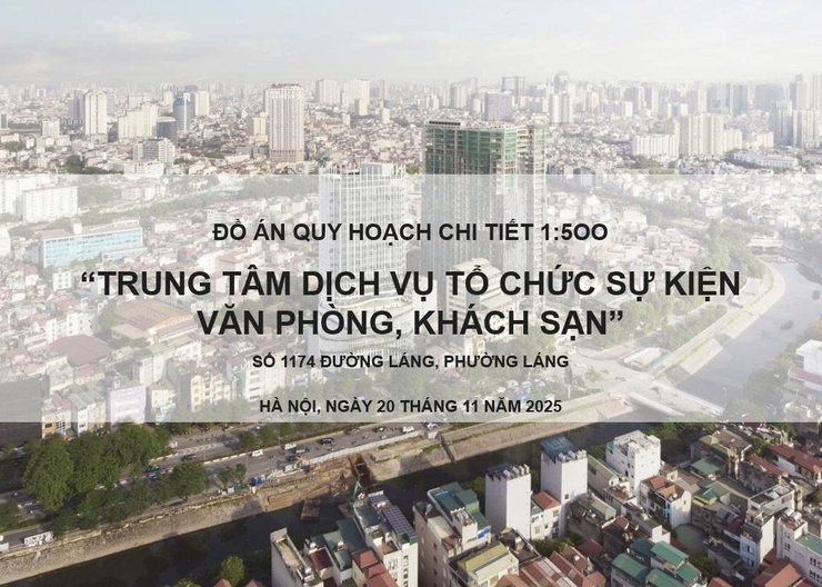 Niên yết công khai, lấy ý kiến cộng đồng dân cư đối với đồ án quy hoạch tổng mặt bằng 1/500 và phương án kiến trúc- Ảnh 1.