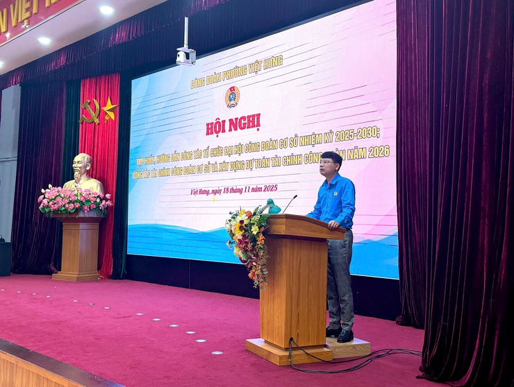 Công đoàn phường Việt Hưng tổ chức Hội nghị tập huấn công tác tổ chức Đại hội Công đoàn cơ sở nhiệm kỳ 2025-2030 và tập huấn công tác tài chính, hướng dẫn xây dựng dự toán của Công đoàn cơ sở năm 2026- Ảnh 1.