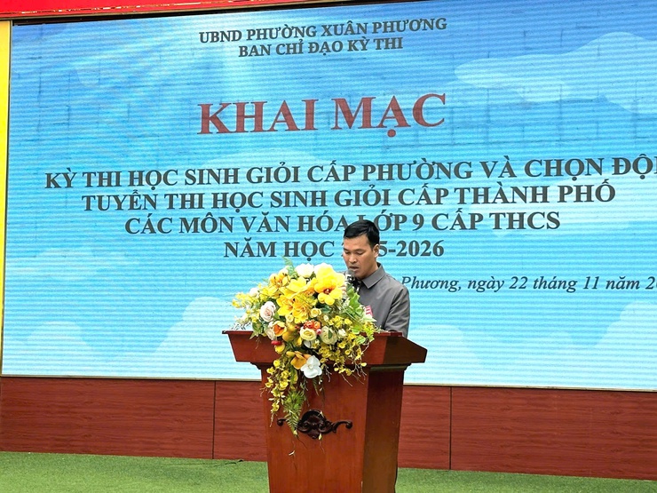 Phường Xuân Phương khai mạc Kỳ thi chọn học sinh giỏi cấp phường và tuyển chọn đội tuyển dự thi học sinh giỏi cấp Thành phố các môn văn hoá lớp 9 - năm học 2025 – 2026- Ảnh 2.