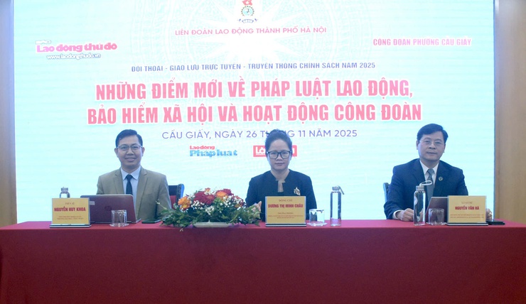 PHƯỜNG CẦU GIẤY: TỔ CHỨC HỘI NGHỊ ĐỐI THOẠI, GIAO LƯU TRỰC TUYẾN TRUYỀN THÔNG NHỮNG ĐIỂM MỚI CỦA PHÁP LUẬT LAO ĐỘNG VÀ HOẠT ĐỘNG CÔNG ĐOÀN- Ảnh 1.