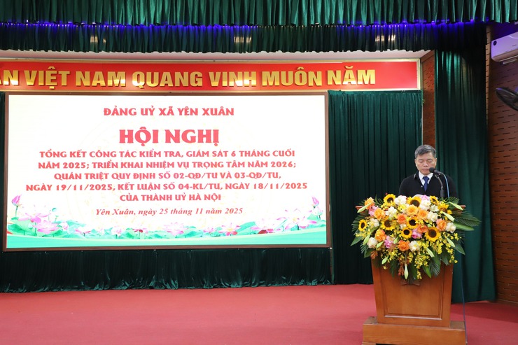 Hội nghị tổng kết công tác kiểm tra, giám sát 6 tháng cuối năm 2025; triển khai nhiệm vụ trọng tâm năm 2026; Quán triệt quy định số 02, số 03 ngày 19/11/2025, Kết luận số 04 của Thành ủy Hà Nội- Ảnh 6.