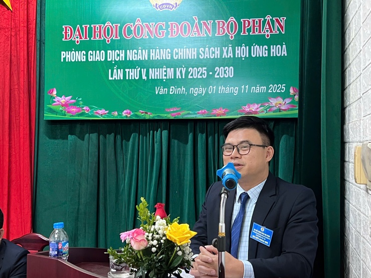 ĐẠI HỘI CÔNG ĐOÀN BỘ PHẬN PHÒNG GIAO DỊCH NHCSXH ỨNG HÒA LẦN THỨ V, NHIỆM KỲ 2025–2030- Ảnh 2.