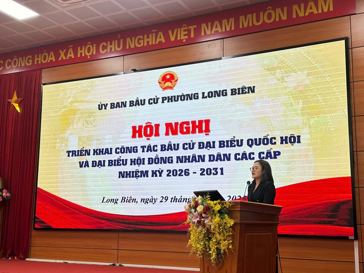 Phường Long Biên tổ chức Hội nghị triển khai công tác bầu cử đại biểu Quốc hội khoá XVI và đại biểu Hội đồng nhân dân các cấp nhiệm kỳ 2026-2031- Ảnh 3.