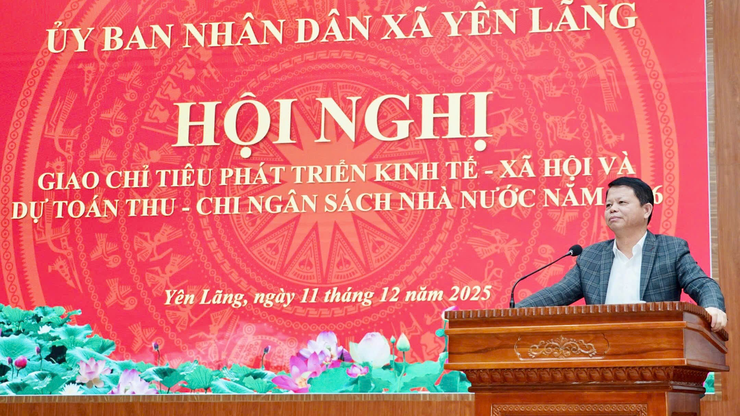 XÃ YÊN LÃNG TỔ CHỨC HỘI NGHỊ GIAO CHỈ TIÊU PHÁT TRIỂN KINH TẾ – XÃ HỘI VÀ DỰ TOÁN THU – CHI NGÂN SÁCH NĂM 2026- Ảnh 3.