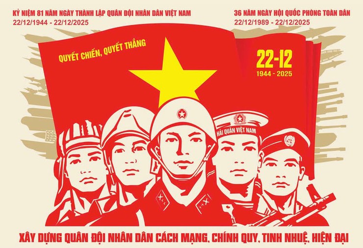 KỶ NIỆM 81 NĂM NGÀY THÀNH LẬP QUÂN ĐỘI NHÂN DÂN VIỆT NAM (22/12/1944 – 22/12/2025)&nbsp;36 NĂM NGÀY HỘI QUỐC PHÒNG TOÀN DÂN (22/12/1989 – 22/12/2025)- Ảnh 1.