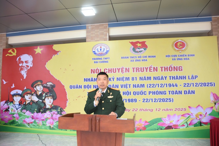 NÓI CHUYỆN TRUYỀN THỐNG NHÂN NGÀY THÀNH LẬP QUÂN ĐỘI NHÂN DÂN VIỆT NAM TẠI TRƯỜNG THPT ĐẠI CƯỜNG- Ảnh 2.