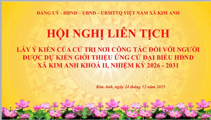 XÃ KIM ANH TỔ CHỨC HỘI NGHỊ LẤY Ý KIẾN CỬ TRI NƠI CÔNG TÁC ĐỐI VỚI NGƯỜI DỰ KIẾN GIỚI THIỆU ỨNG CỬ ĐẠI BIỂU HĐND XÃ NHIỆM KỲ 2026–2031.- Ảnh 1.