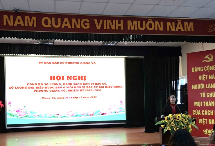 PHƯỜNG GIẢNG VÕ: TỔ CHỨC HỘI NGHỊ CÔNG BỐ CÁC ĐƠN VỊ BẦU CỬ ĐẠI BIỂU HĐND PHƯỜNG NHIỆM KỲ 2026 - 2031- Ảnh 3.