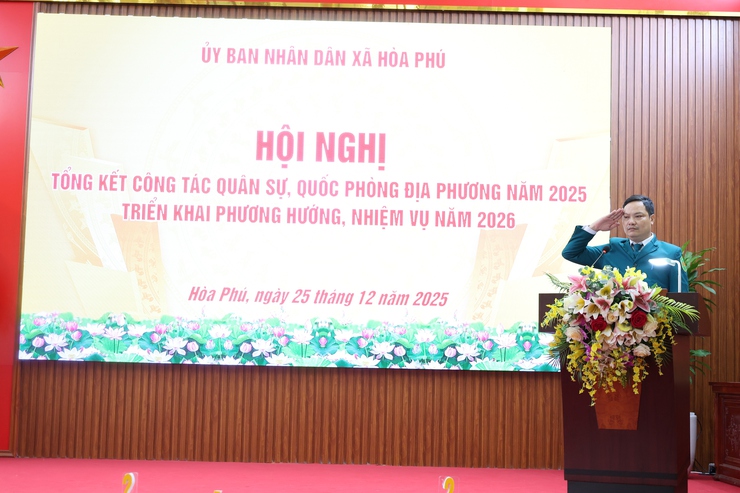 UBND xã Hòa Phú tổng kết công tác quân sự địa phương năm 2025- Ảnh 2.