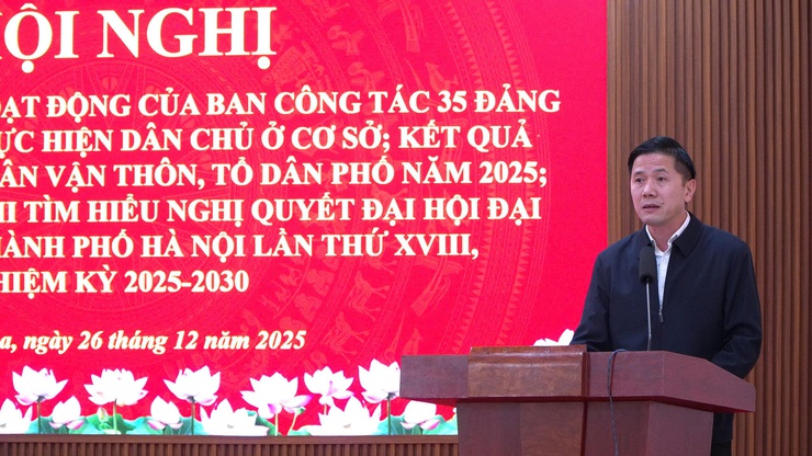 HỘI NGHỊ ĐÁNH GIÁ KẾT QUẢ HOẠT ĐỘNG CÔNG TÁC 35, THỰC HIỆN DÂN CHỦ Ở CƠ SỞ VÀ DÂN VẬN NĂM 2025; HƯỞNG ỨNG CUỘC THI TÌM HIỂU NGHỊ QUYẾT ĐẠI HỘI ĐẢNG BỘ THÀNH PHỐ HÀ NỘI LẦN THỨ XVIII- Ảnh 2.