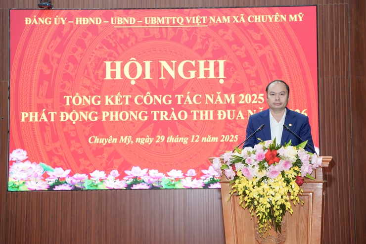 Xã Chuyên Mỹ tổng kết công tác năm 2025, phát động phong trào thi đua năm 2026- Ảnh 2.