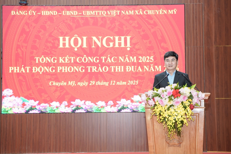 Xã Chuyên Mỹ tổng kết công tác năm 2025, phát động phong trào thi đua năm 2026- Ảnh 4.