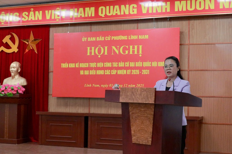 Phường Lĩnh Nam tổ chức hội nghị triển khai công tác bầu cử đại biểu Quốc hội khóa XVI và bầu cử đại biểu HĐND các cấp nhiệm kỳ 2026 – 2031.- Ảnh 2.