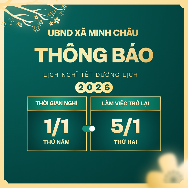 THÔNG BÁO CỦA UBND XÃ MINH CHÂU VỀ VIỆC NGHỈ TẾT DƯƠNG LỊCH NĂM 2026 VÀ HOÁN ĐỔI NGÀY LÀM VIỆC- Ảnh 1.