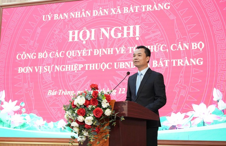 Hội nghị công bố các quyết định tổ chức, cán bộ đơn vị sự nghiệp thuộc UBND xã Bát Tràng- Ảnh 5.