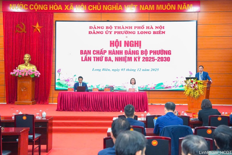 Hội nghị lần thứ Ba, Ban Chấp hành Đảng bộ phường Long Biên khóa I, nhiệm kỳ 2025-2030- Ảnh 1.