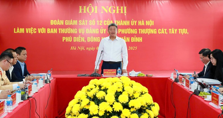 Đoàn giám sát số 12 của Thành ủy Hà Nội làm việc với Ban Thường vụ Đảng ủy các phường: Thượng Cát, Tây Tựu, Phú Diễn, Đông Ngạc và Xuân Đỉnh- Ảnh 4.